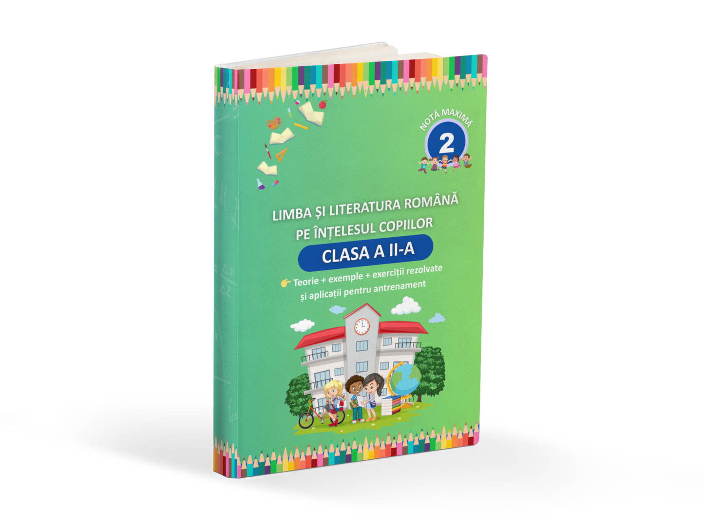 Clasa a II-a – Limba și Literatura Română