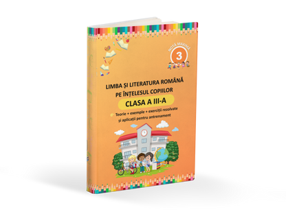 Clasa a III-a – Limba și Literatura Română
